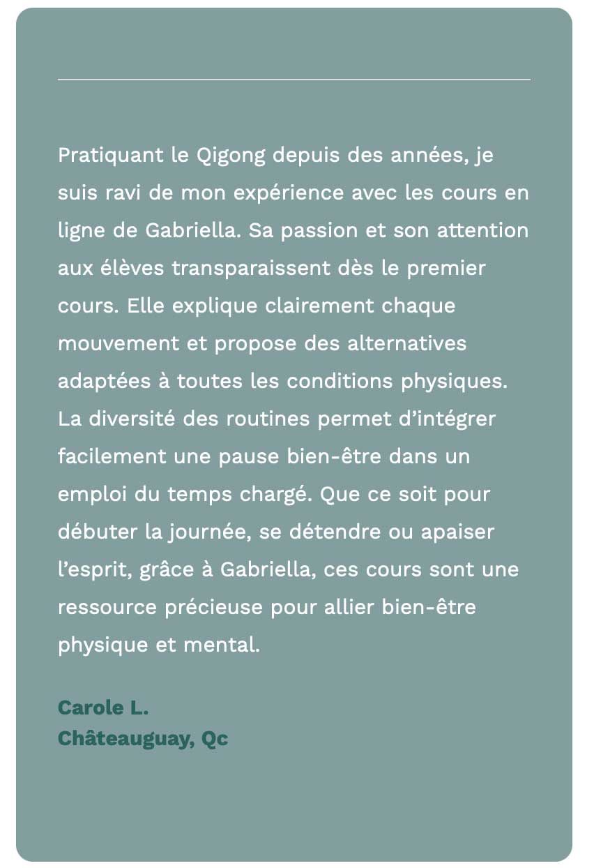 Gabriella Chi - Qigong - Témoignage