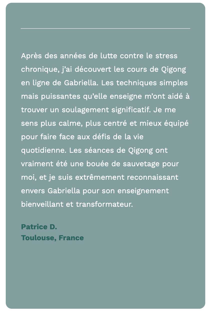 Gabriella Chi - Qigong - Témoignage